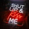 Néon "Shut Up Kiss Me" - 1