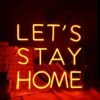 Néon "Let's Stay Home" - 9
