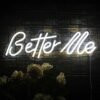Néon "Better Me" - 6