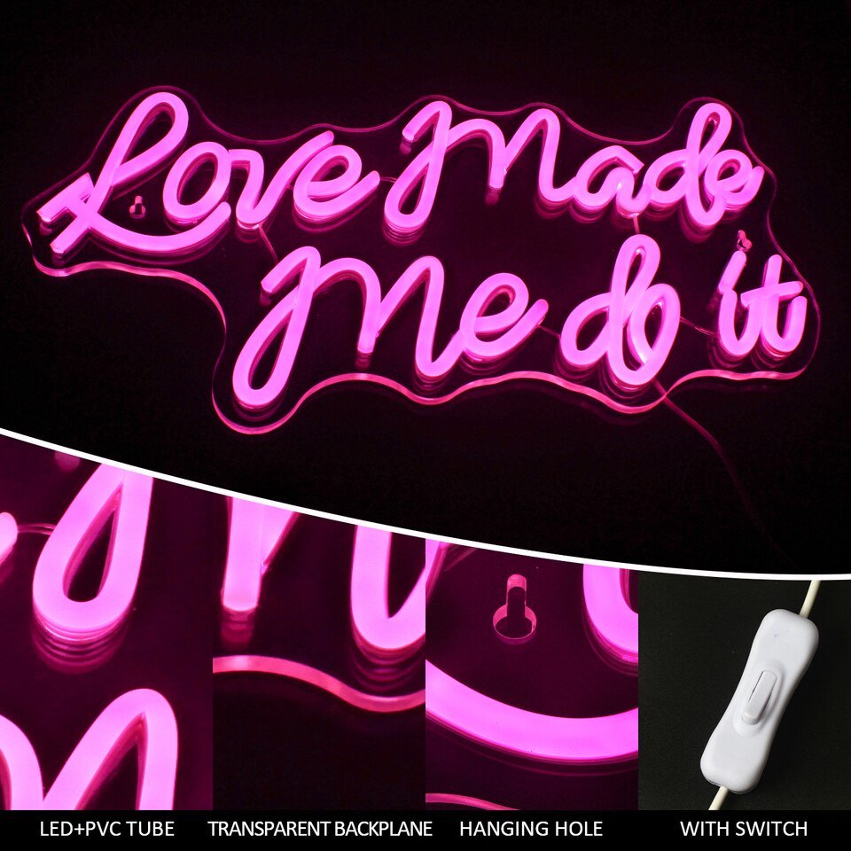 Néon "Love Made Me Do It" - 4