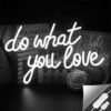 Néon "Do What You Love" - 8