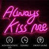 Néon Rose "Always Kiss Me" - 7