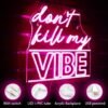 Néon "Don't Kill My Vibe" - 3