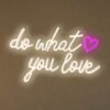 Néon "Do What You Love" - 5