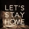 Néon "Let's Stay Home" - 3