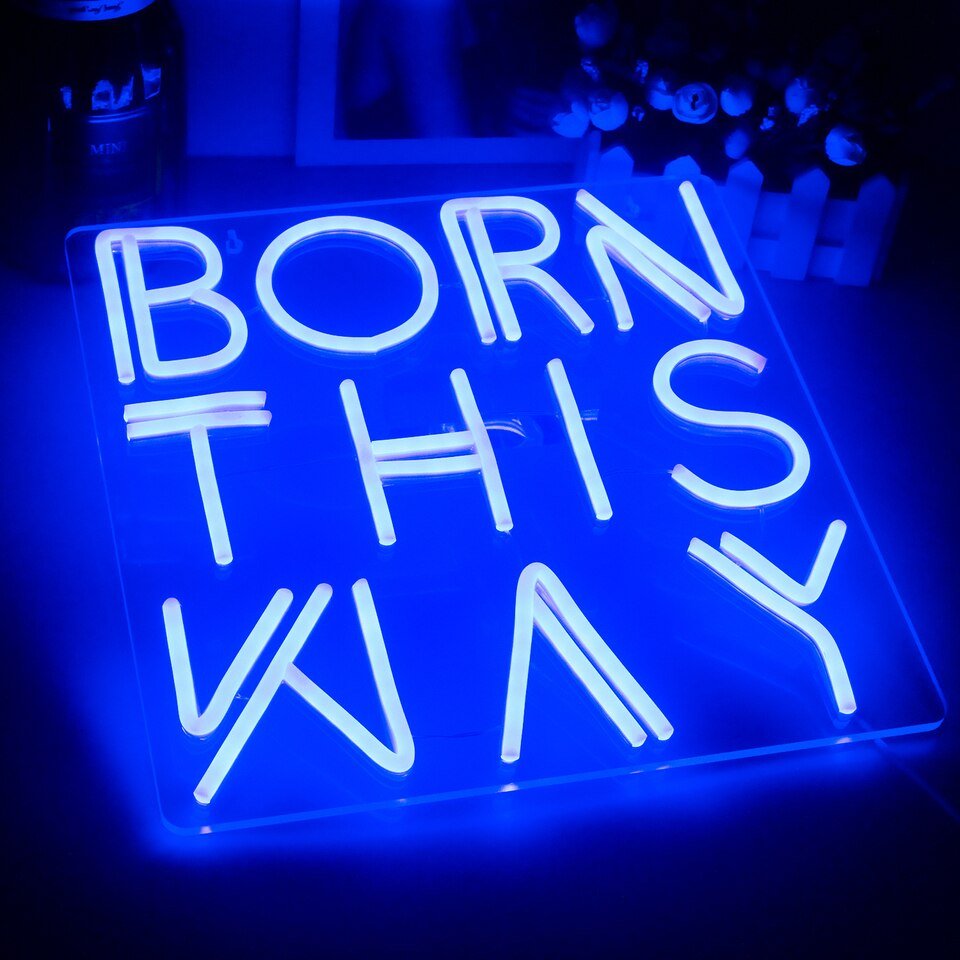 Néon "Born This Way" - 3