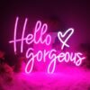 Néon "Hello Gorgeous" - 3