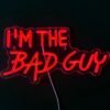 Néon "I'm the Bad Guy" - 6