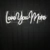 Néon "Love You More" - 1