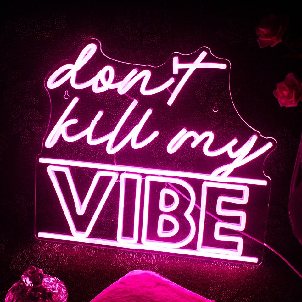 Néon "Don't Kill My Vibe" - 1
